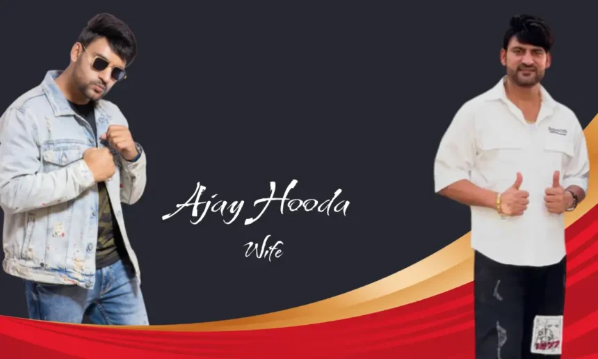 Ajay Hooda Wife