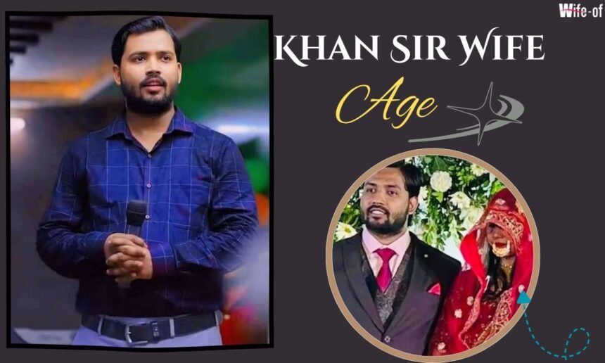 Khan Sir Wife
