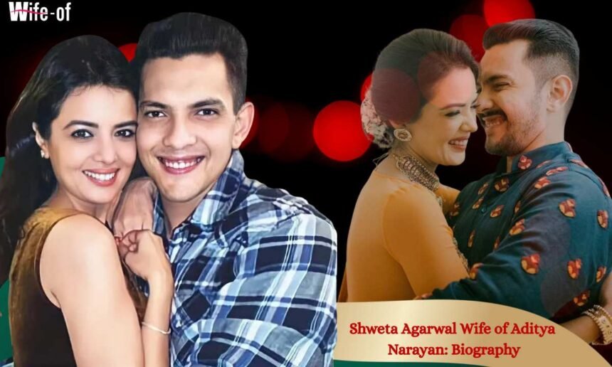 Shweta Agarwal wife of Aditya Narayan