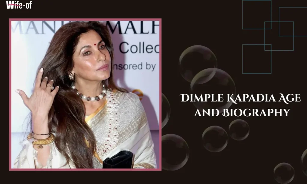 Dimple Kapadia bio