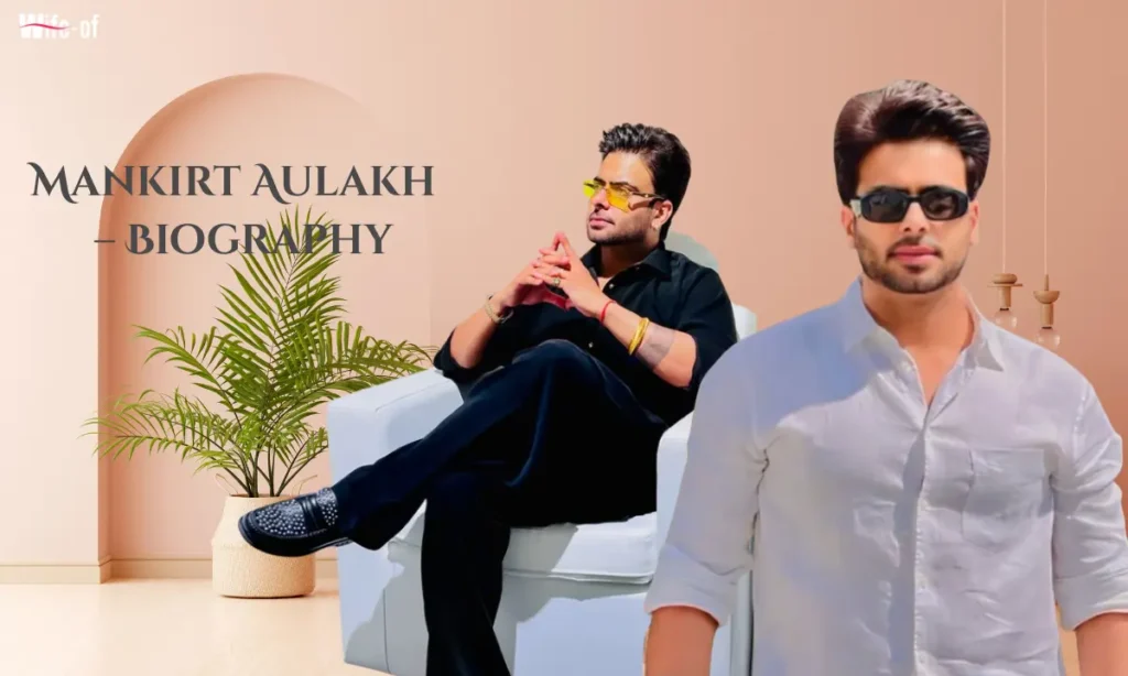 Mankirt Aulakh bio