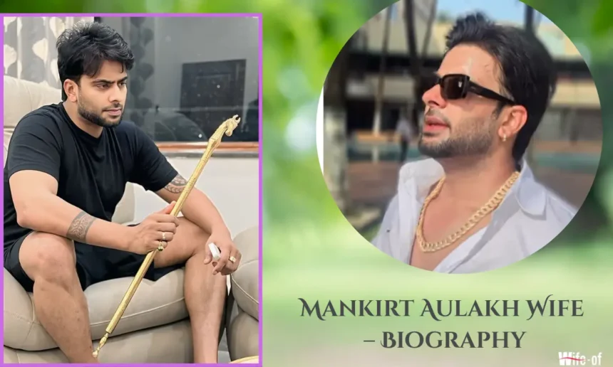 Mankirt Aulakh Wife