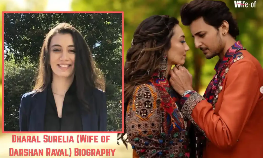 Dharal Surelia (Wife of Darshan Raval)