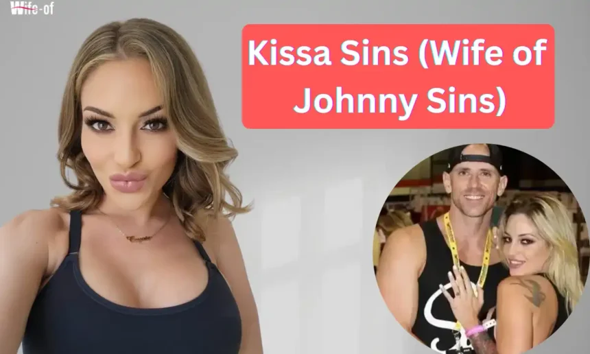 Kissa Sins (Wife of Johnny Sins)