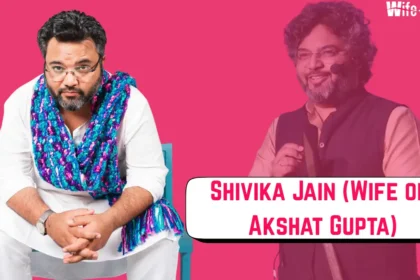 Shivika Jain (Wife of Akshat Gupta)
