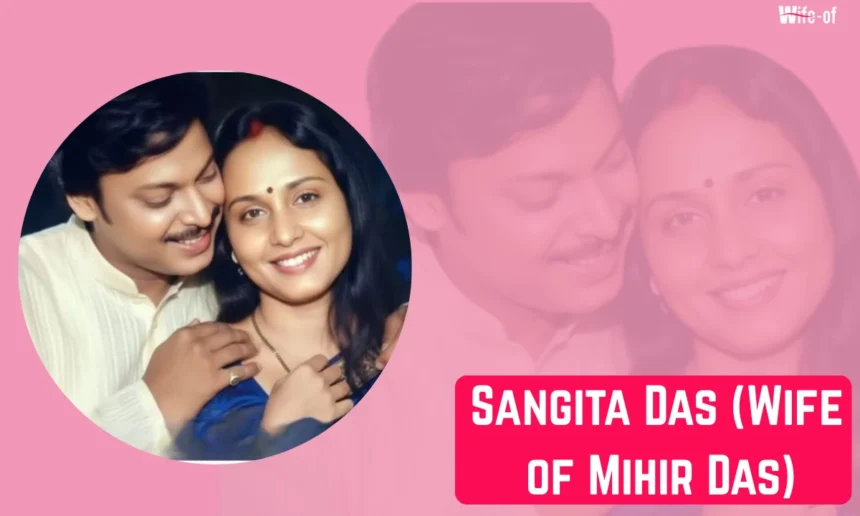 Sangita Das (Wife of Mihir Das)