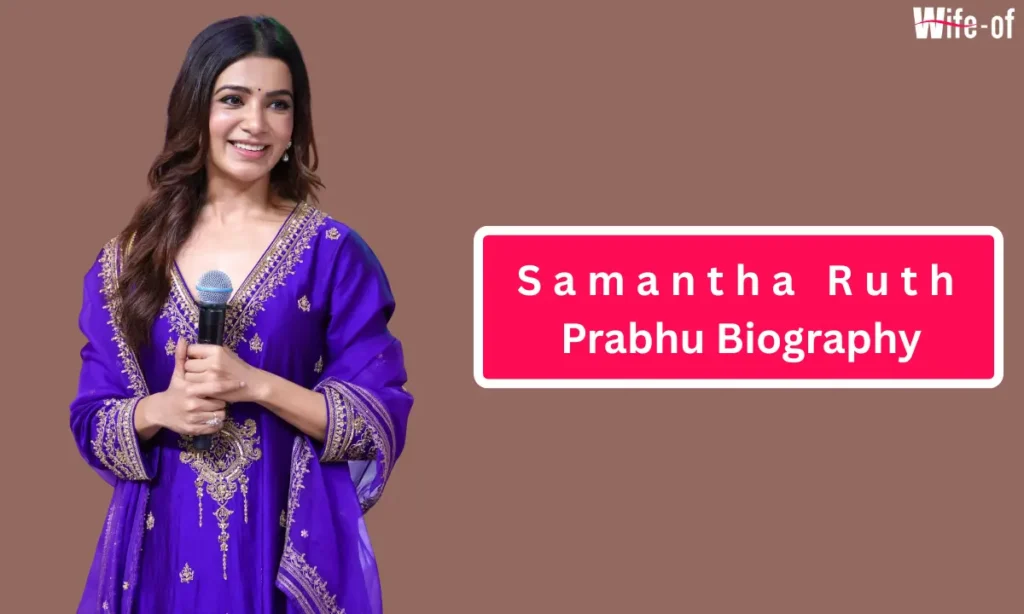 Samantha Ruth Prabhu (Wife of Raj Nidimoru)