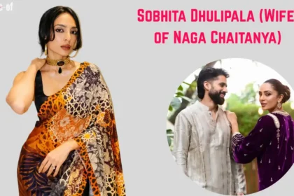 Sobhita Dhulipala (Wife of Naga Chaitanya)