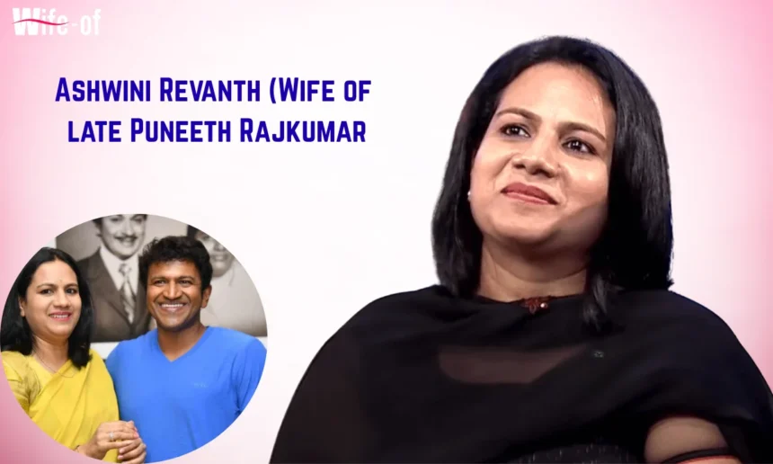Ashwini Revanth (Wife of late Puneeth Rajkumar)