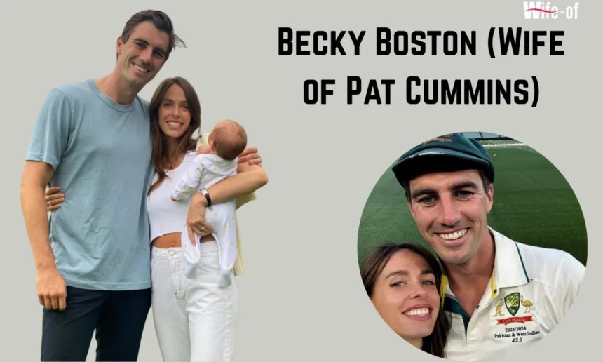 Becky Boston (Wife of Pat Cummins)