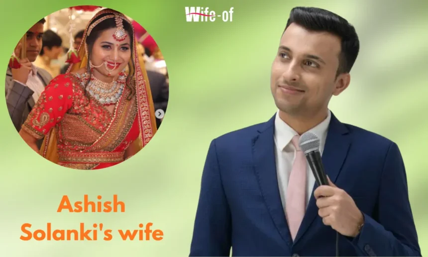 Ashish Solanki Wife