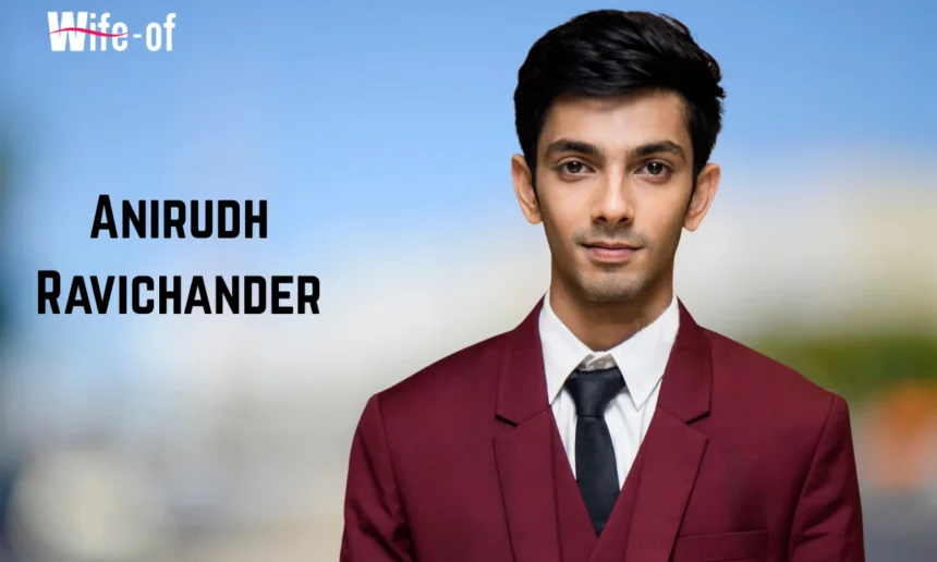 Anirudh Ravichander Wife