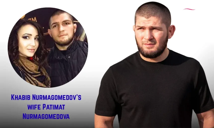 Khabib Nurmagomedov Wife