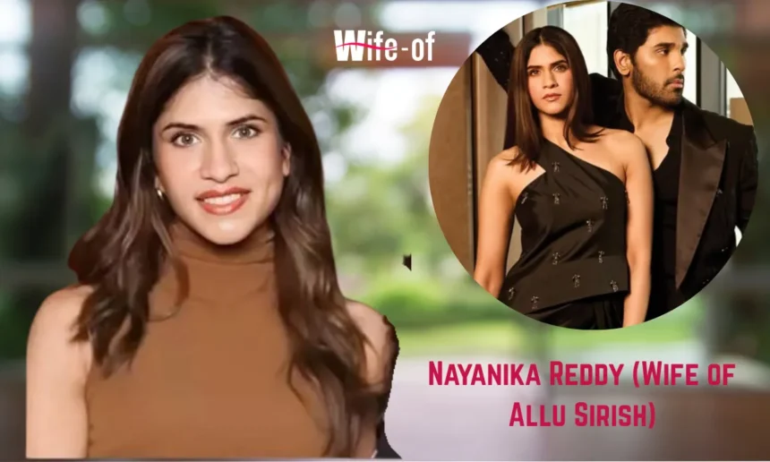 Nayanika Reddy (Wife of Allu Sirish)