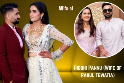Riddhi Pannu (Wife of Rahul Tewatia)