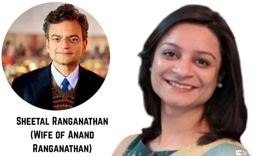 Sheetal Ranganathan (Wife of Anand Ranganathan)