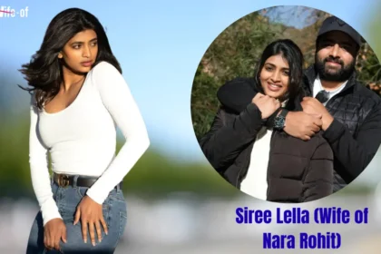 Siree Lella (Wife of Nara Rohit)